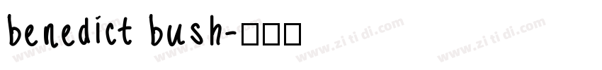 benedict bush字体转换